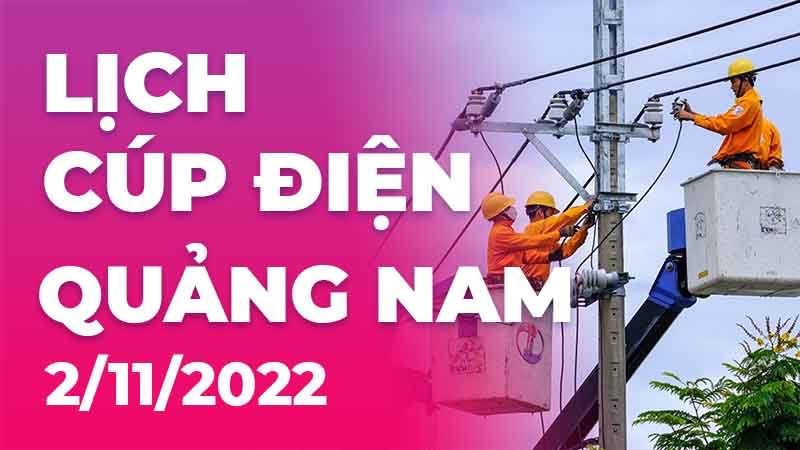 Lịch cúp điện tỉnh Quảng Nam Lịch cúp điện tỉnh Quảng Nam