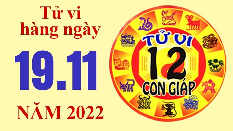 Tử vi hôm nay, xem tử vi 12 con giáp ngày 19/11/2022: Tuổi Thân công việc chuyển biến tốt