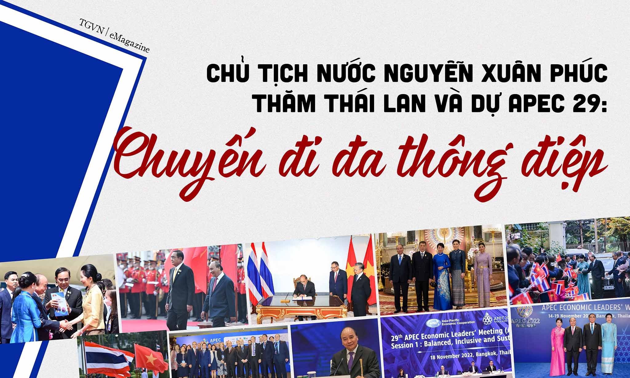 Chủ tịch nước Nguyễn Xuân Phúc thăm Thái Lan và dự APEC 29: Chuyến đi đa thông điệp