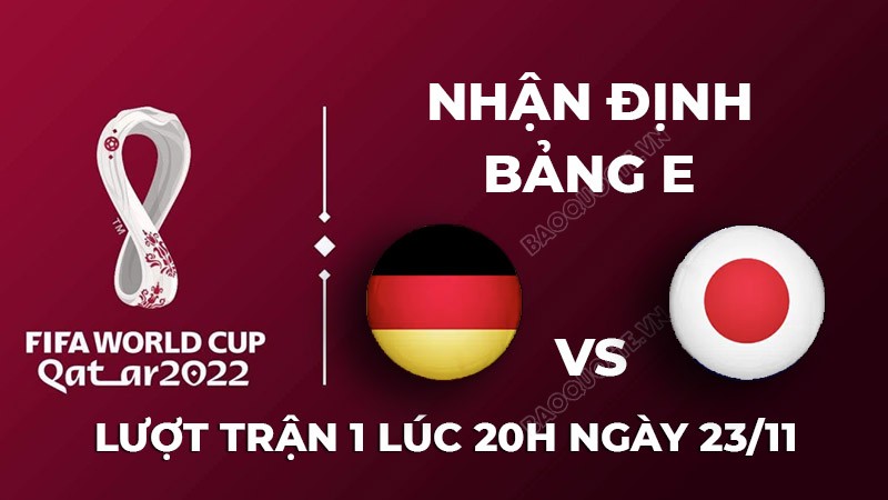 Nhận định trận đấu giữa Đức vs Nhật Bản, 20h00 ngày 23/11 - trực tiếp World Cup 2022 Nhận định trận đấu giữa Đức vs Nhật Bản, 20h00 ngày 23/11 - lịch thi đấu World Cup 2022