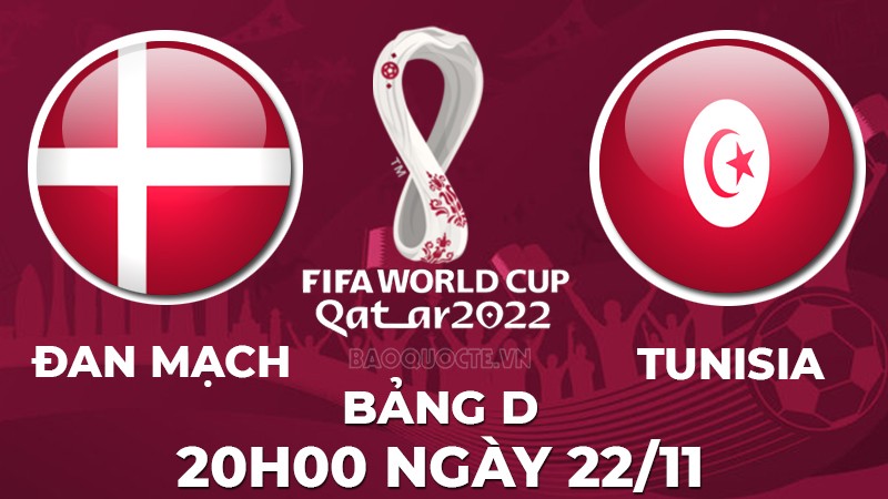 Link xem trực tiếp Đan Mạch vs Tunisia (20h00 ngày 22/11) bảng D World Cup 2022 - trực tiếp VTV2 Link xem trực tiếp Đan Mạch vs Tunisia (20h00 ngày 22/11) bảng D World Cup 2022 - trực tiếp VTV2