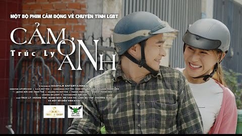 Phim ngắn 'Cảm ơn anh' gây sốt vì câu chuyện tình LGBT có thật Phim ngắn 'Cảm ơn anh' gây sốt vì câu chuyện tình LGBT có thật