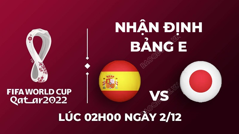 Nhận định trận đấu giữa Tây Ban Nha vs Nhật Bản, 02h00 ngày 02/11 - lịch thi đấu World Cup 2022 Nhận định trận đấu giữa Tây Ban Nha vs Nhật Bản, 02h00 ngày 02/11 - lịch thi đấu World Cup 2022
