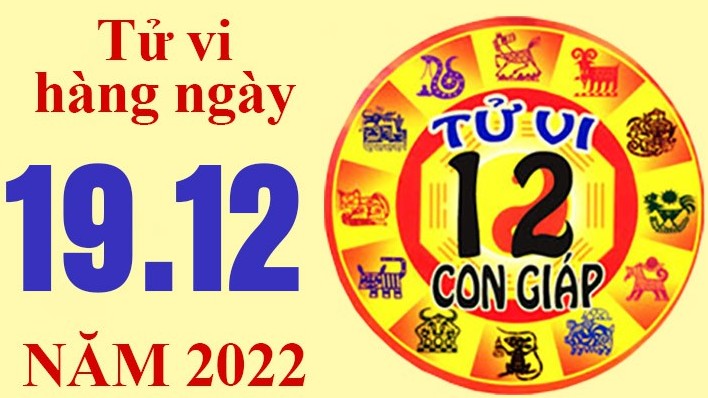 Tử vi hôm nay, xem tử vi 12 con giáp ngày 19/12/2022: Tuổi Thìn chú ý danh dự