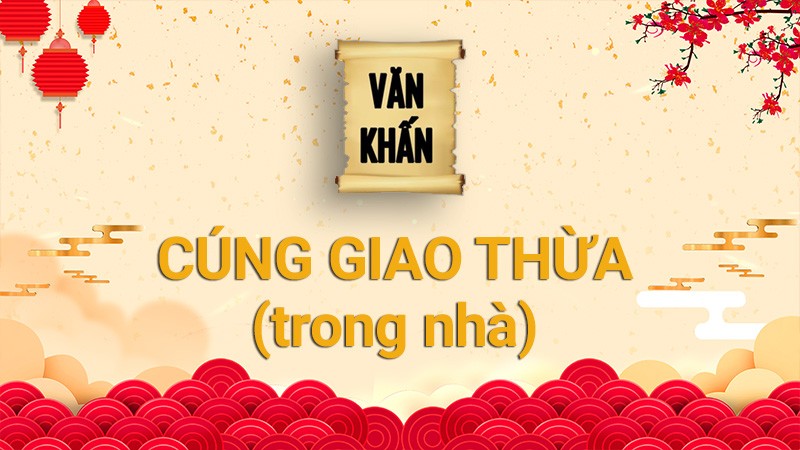 Văn khấn Giao thừa trong nhà của năm Quý Mão 2023