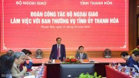 Thanh Hóa triển khai thành công công tác đối ngoại và ngoại giao phục vụ phát triển kinh tế - xã hội