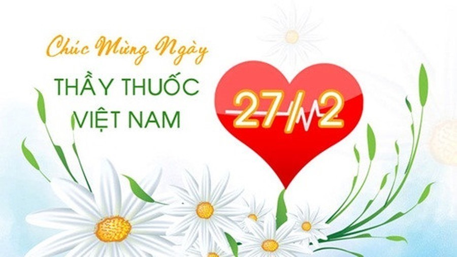 Lời chúc 27/2 hay và ý nghĩa dành tặng ngày Thầy thuốc Việt Nam Lời chúc 27/2 hay và ý nghĩa dành tặng ngày Thầy thuốc Việt Nam