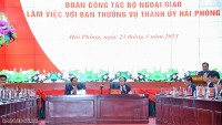 Công tác đối ngoại ‘đi trước mở đường’ cho sự phát triển kinh tế - xã hội TP Hải Phòng