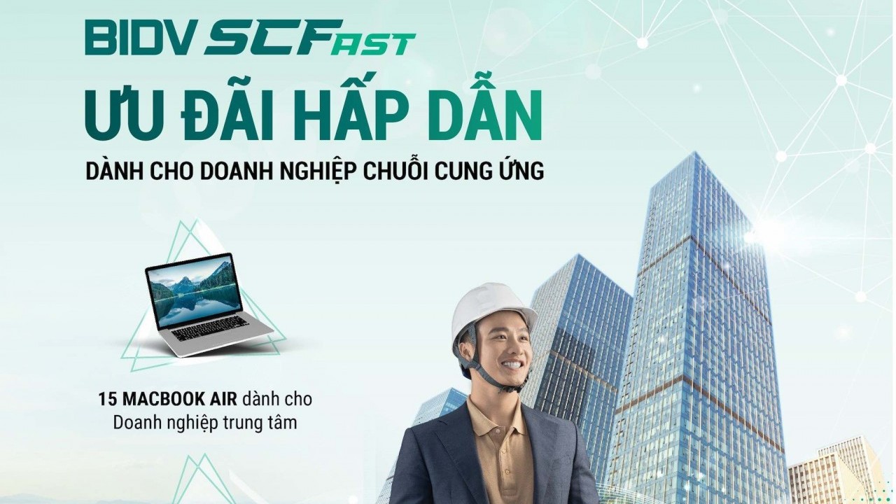 Giải pháp tài chính cho doanh nghiệp chuỗi cung ứng từ BIDV