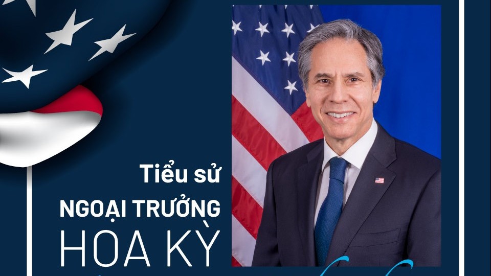 Tiểu sử Ngoại trưởng Hoa Kỳ Antony Blinken