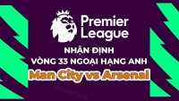Nhận định, soi kèo Man City vs Arsenal, 02h00 ngày 27/4 - Vòng 33 Ngoại hạng Anh