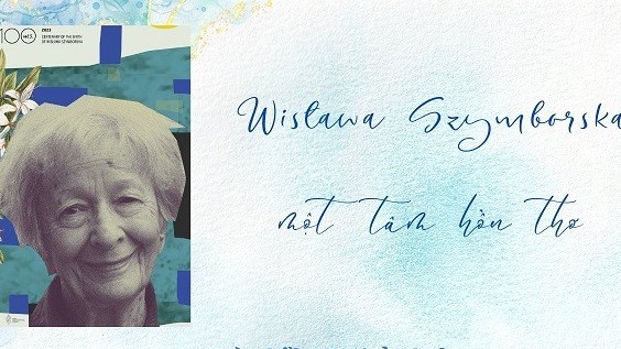 Nhà thơ Ba Lan Wislawa Szymborska: Một hồn thơ giản dị mà sâu sắc