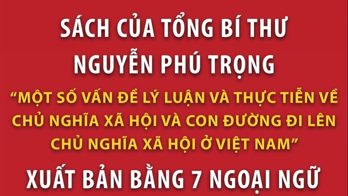 Lan tỏa cuốn sách của Tổng Bí thư Nguyễn Phú Trọng đến đông đảo bạn bè quốc tế