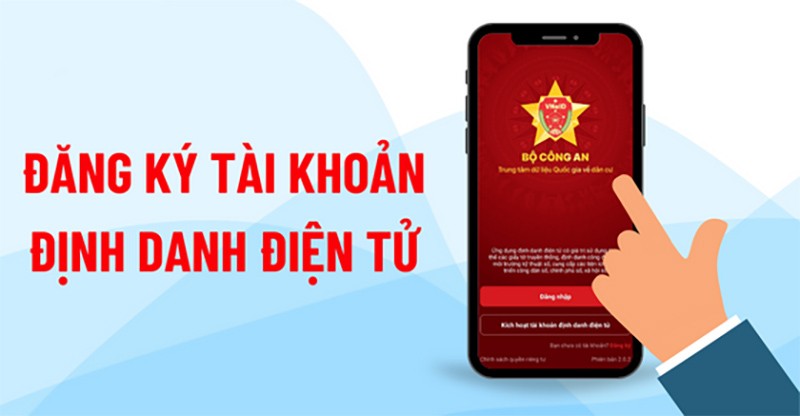 Cách thức đăng ký tài khoản định danh điện tử Cách thức đăng ký tài khoản định danh điện tử
