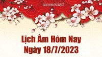 Xem lịch âm 18/7, âm lịch hôm nay 1/6 là ngày tốt hay xấu? lịch âm hôm nay 18/7/2023