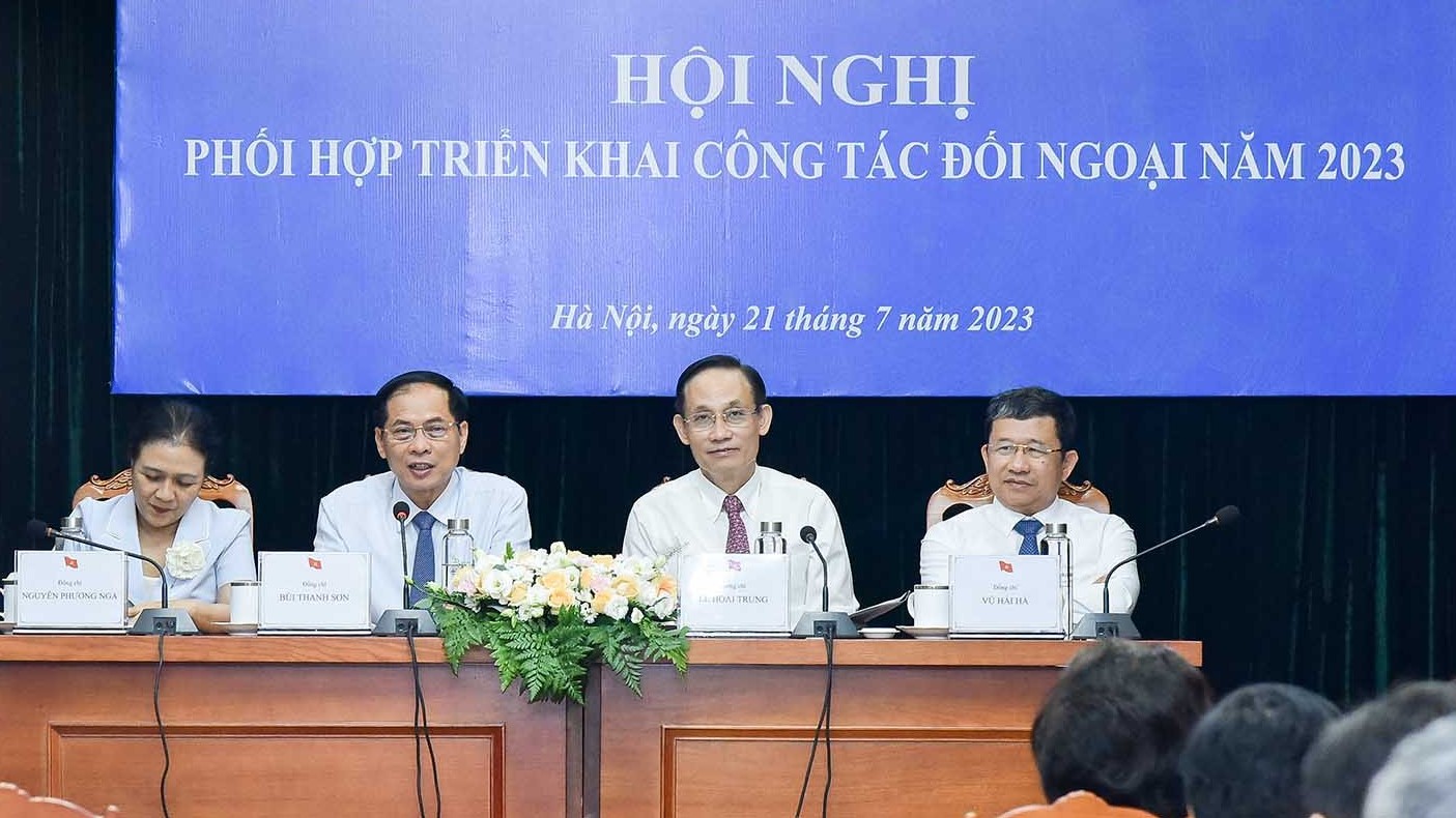 Tăng cường phối hợp giữa bốn cơ quan đối ngoại, triển khai hiệu quả các nhiệm vụ đối ngoại 6 tháng cuối năm 2023