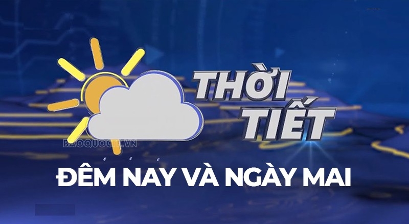 Dự báo thời tiết ngày mai (14/12): Bắc Bộ và Thanh Hóa trời rét đậm, vùng núi rét đậm, rét hại; Trung Bộ mưa vừa, mưa to, cục bộ mưa rất to
