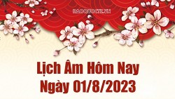 Lịch âm hôm nay, xem lịch âm 1/8/2023. Lịch vạn niên ngày 1 tháng 8 năm 2023