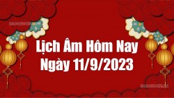 Lịch âm hôm nay 2023, xem lịch âm 11/9/2023. Lịch vạn niên ngày 11 tháng 9 năm 2023