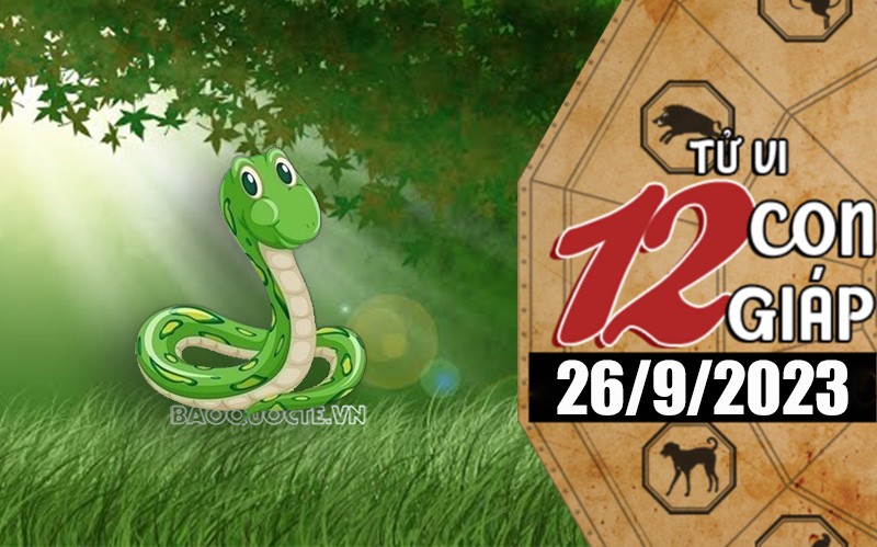 Tử vi hôm nay, xem tử vi 12 con giáp hôm nay ngày 26/9/2023: Tuổi Tỵ xã giao hài hòa