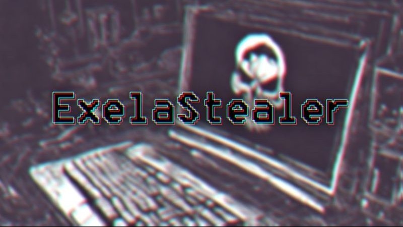 Phát hiện phần mềm độc hại ExelaStealer đặc biệt nguy hiểm