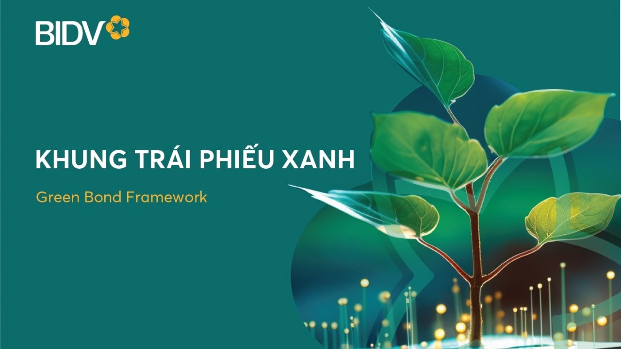 BIDV phát hành thành công 2.500 tỷ đồng trái phiếu tài trợ cho các dự án vì môi trường