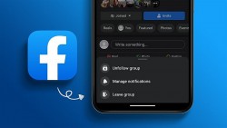 Rời nhiều nhóm trên Facebook cùng lúc nhanh chóng, đơn giản nhất