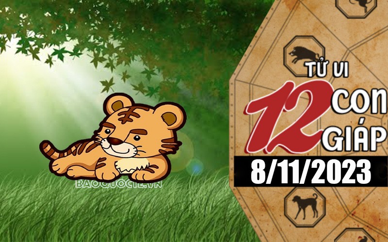 Tử vi hôm nay, xem tử vi 12 con giáp hôm nay ngày 8/11/2023: Tuổi Dần sự nghiệp phát triển vượt bậc Tử vi hôm nay, xem tử vi 12 con giáp hôm nay ngày 8/11/2023: Tuổi Dần sự nghiệp phát triển vượt bậc