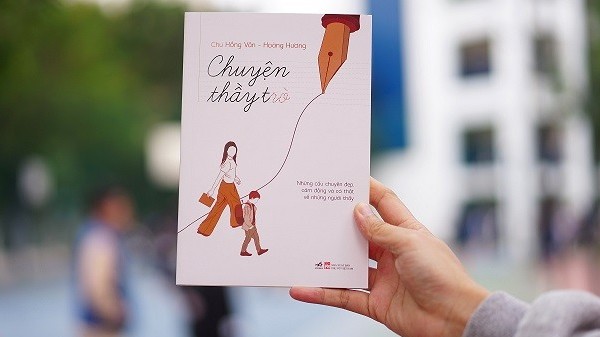 Lắng nghe những điều cảm động trong cuốn sách 'Chuyện thầy trò'