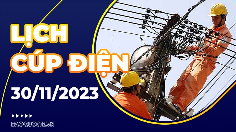 Lịch cúp điện Trà Vinh hôm nay ngày 30/11/2023