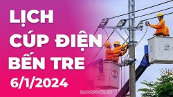 Lịch cúp điện Bến Tre hôm nay ngày 6/1/2024