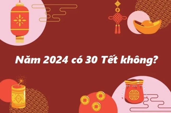 Năm nay có 30 Tết không? Tháng 12 năm 2023 Âm lịch có bao nhiêu ngày?