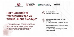 Hội thảo quốc tế về 'Trí tuệ nhân tạo và tương lai của giáo dục'