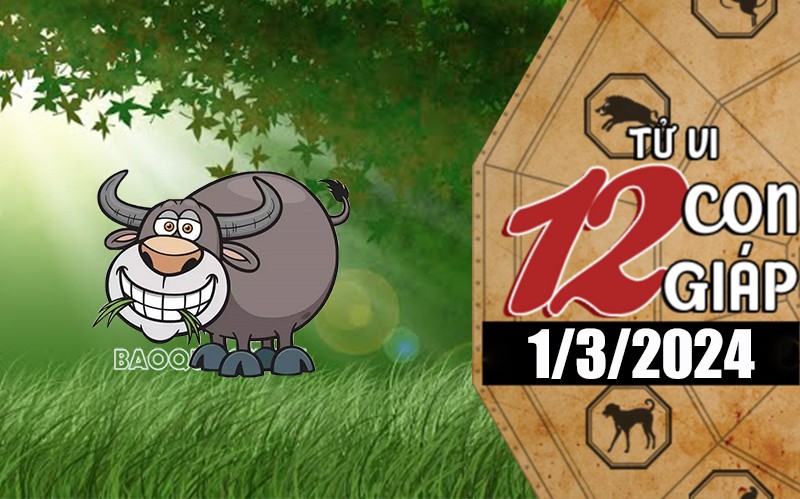 Tử vi hôm nay, xem tử vi 12 con giáp hôm nay ngày 1/3/2024: Tuổi Sửu tình cảm yên bình Tử vi hôm nay, xem tử vi 12 con giáp hôm nay ngày 1/3/2024: Tuổi Sửu tình cảm yên bình
