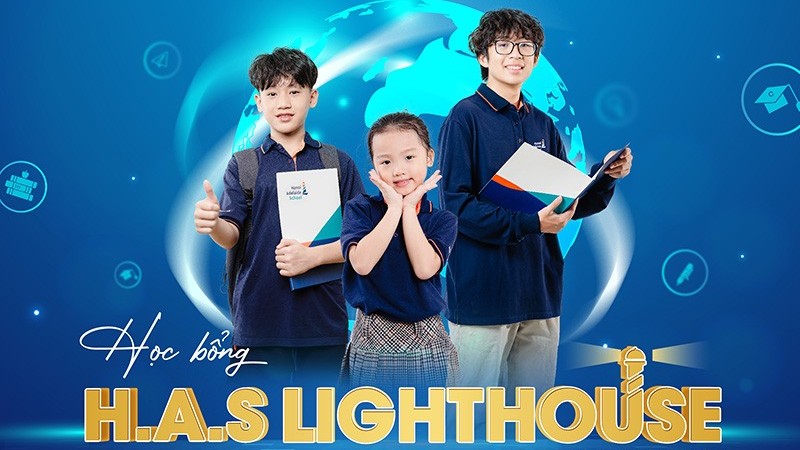 Cơ hội học tập tại ngôi trường tiên phong trong giáo dục với học bổng H.A.S Lighthouse