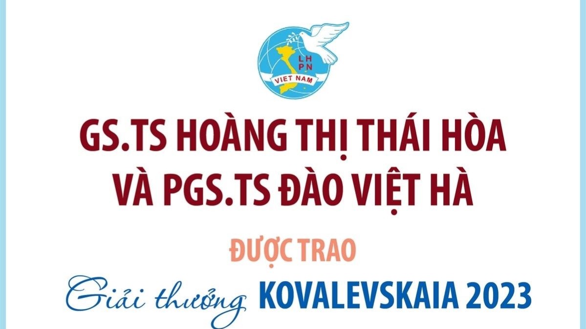 Hai nhà khoa học nữ Việt Nam được trao Giải thưởng Kovalevskaia 2023