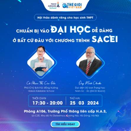 Hanoi Adelaide School đồng hành cùng phụ huynh trong hành trình tìm kiếm môi trường THPT