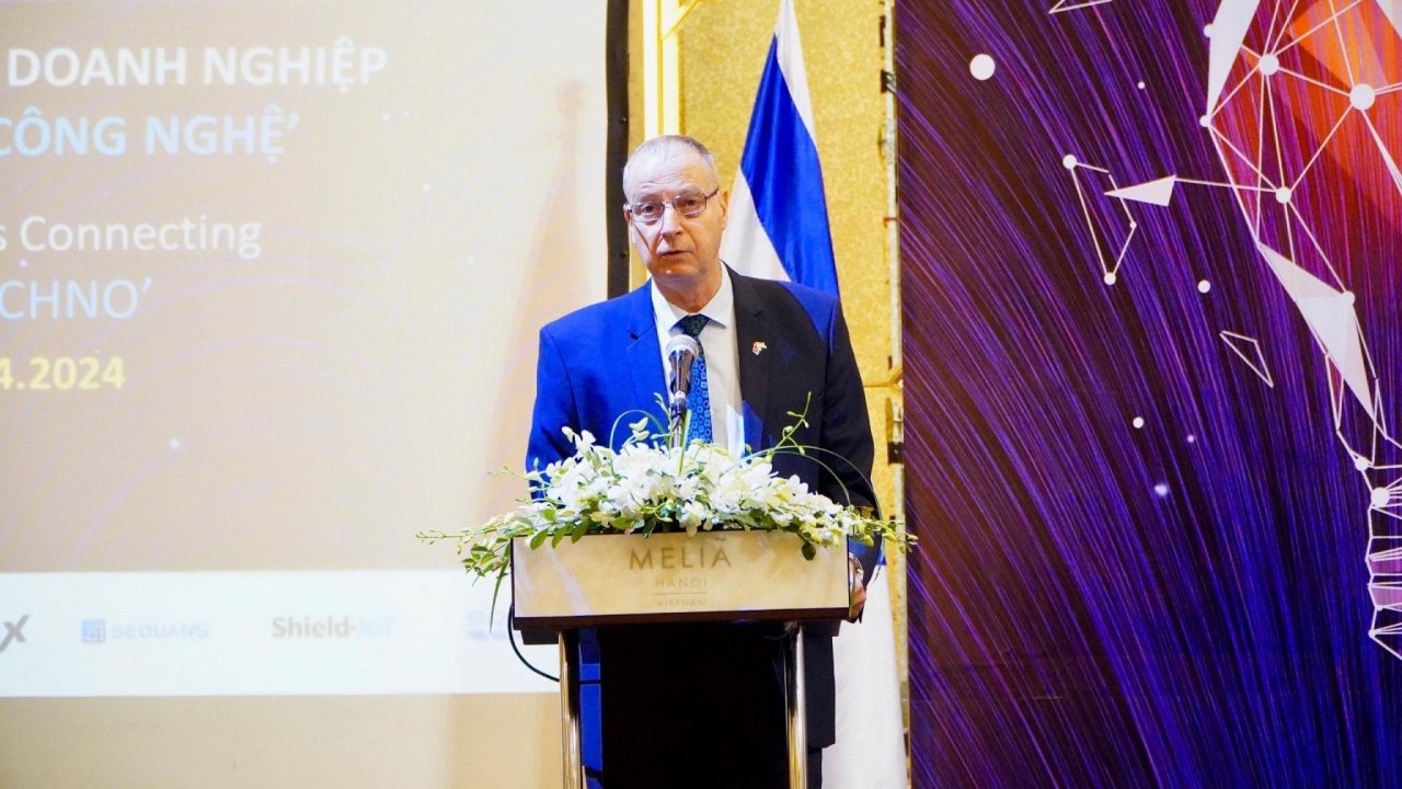 Đại sứ Israel Yaron Mayer: Trình độ công nghệ của Việt Nam phát triển rất tốt
