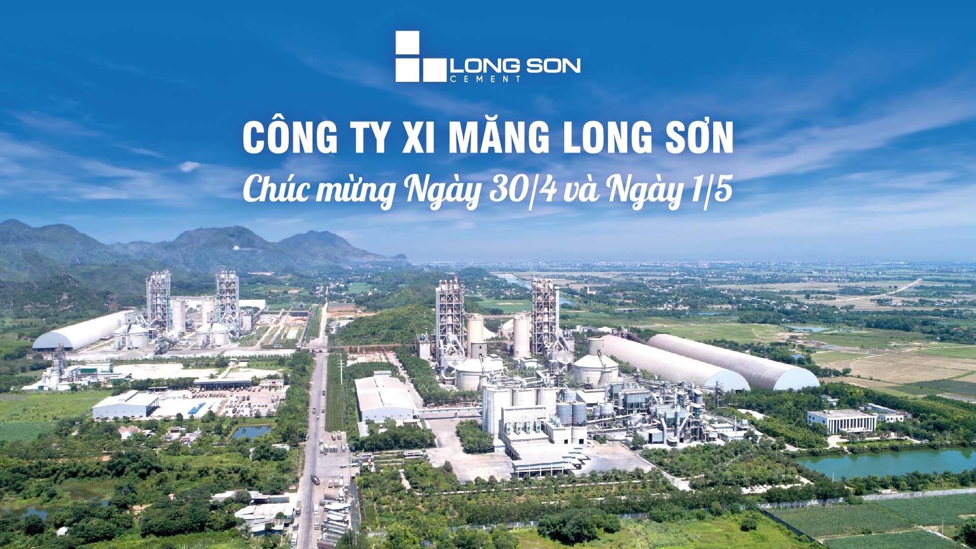 Xi măng Long Sơn: Xây dựng thương hiệu từ những giá trị vững bền Xi măng Long Sơn: Xây dựng thương hiệu từ những giá trị vững bền