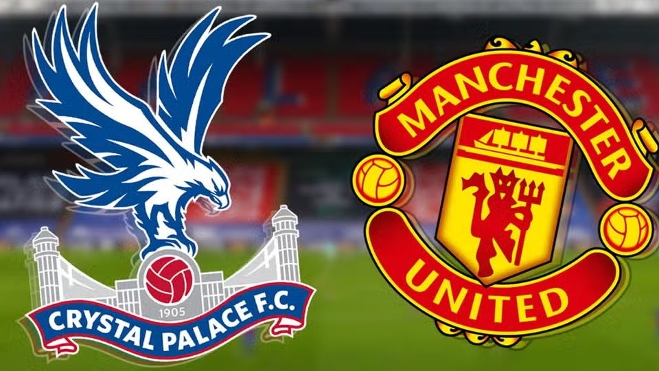 Nhận định, soi kèo Crystal Palace vs MU, 02h00 ngày 7/5 - Vòng 36 Ngoại hạng Anh