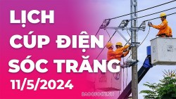 Lịch cúp điện Sóc Trăng hôm nay ngày 11/5/2024
