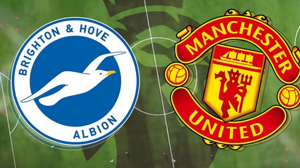 Nhận định, soi kèo Brighton vs MU, 22h00 ngày 19/5 - Vòng 38 Ngoại hạng Anh