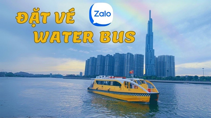 Mách bạn cách mua vé Water Bus trên Zalo tiện lợi, nhanh chóng Mách bạn cách mua vé Water Bus trên Zalo tiện lợi, nhanh chóng