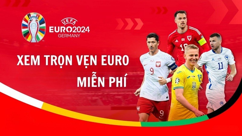 Xem Euro 2024 miễn phí trên điện thoại để không lo bỏ lỡ trận bóng nào