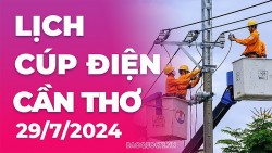 Lịch cúp điện Cần Thơ hôm nay ngày 29/7/2024