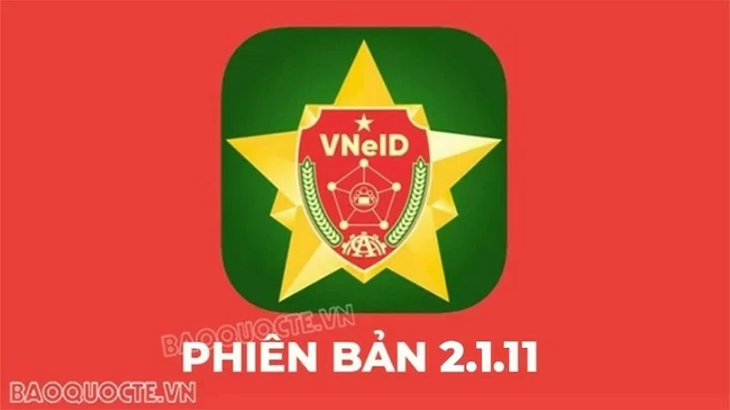 Những tính năng mới trên VNeID phiên bản 2.1.11 Những tính năng mới trên VNeID phiên bản 2.1.11