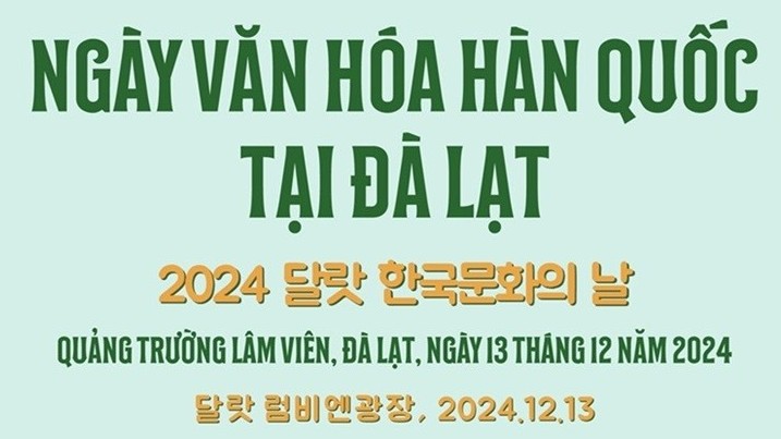 Ngày hội Văn hóa Hàn Quốc tại Đà Lạt năm 2024: Tăng cường giao lưu văn hóa Việt Nam - Hàn Quốc tại thành phố ngàn hoa