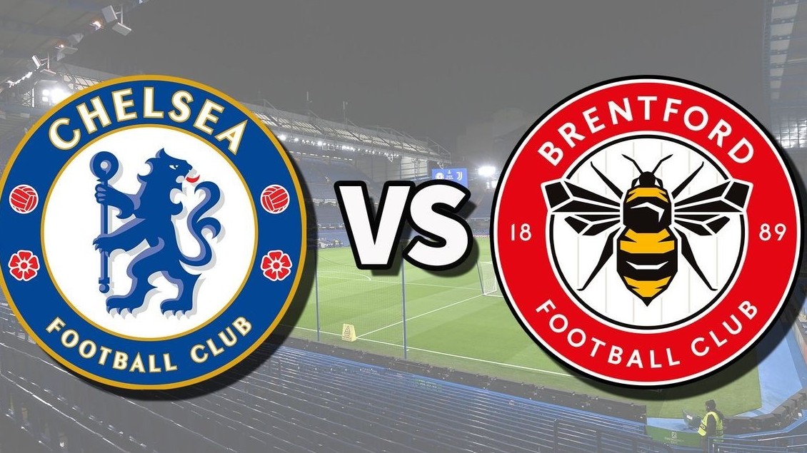 Nhận định trận đấu Chelsea vs Brentford: The Blues nỗ lực bám đuổi