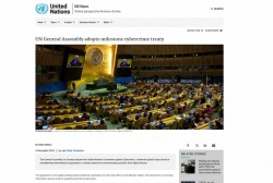 Dư luận quốc tế đánh giá cao 'Công ước Hà Nội' về tội phạm mạng vừa được Đại hội đồng Liên hợp quốc thông qua