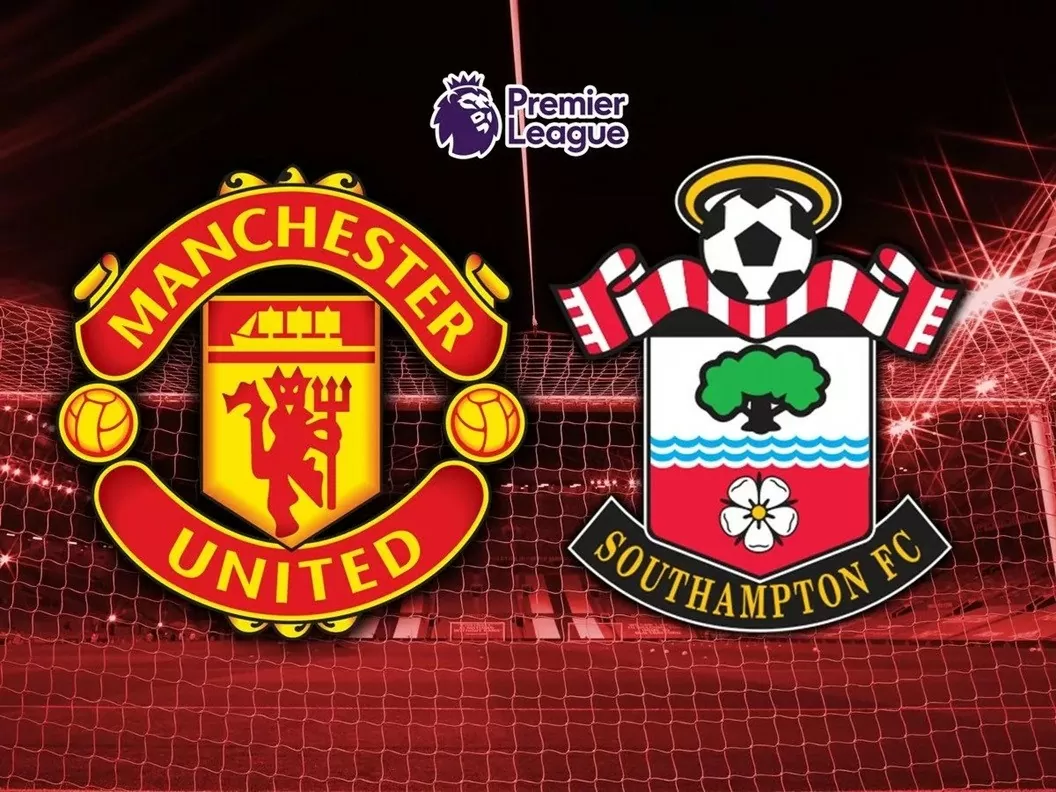 Nhận định trận đấu MU vs Southampton: Nhận định trận đấu MU vs Southampton: